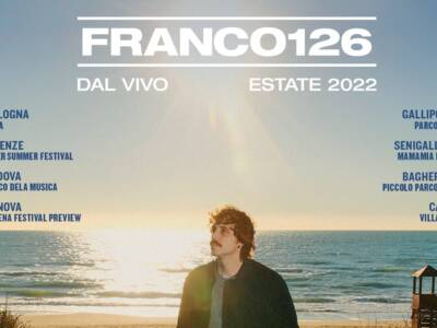 Franco126 in tour nell’estate 2022: annunciate le date dei concerti